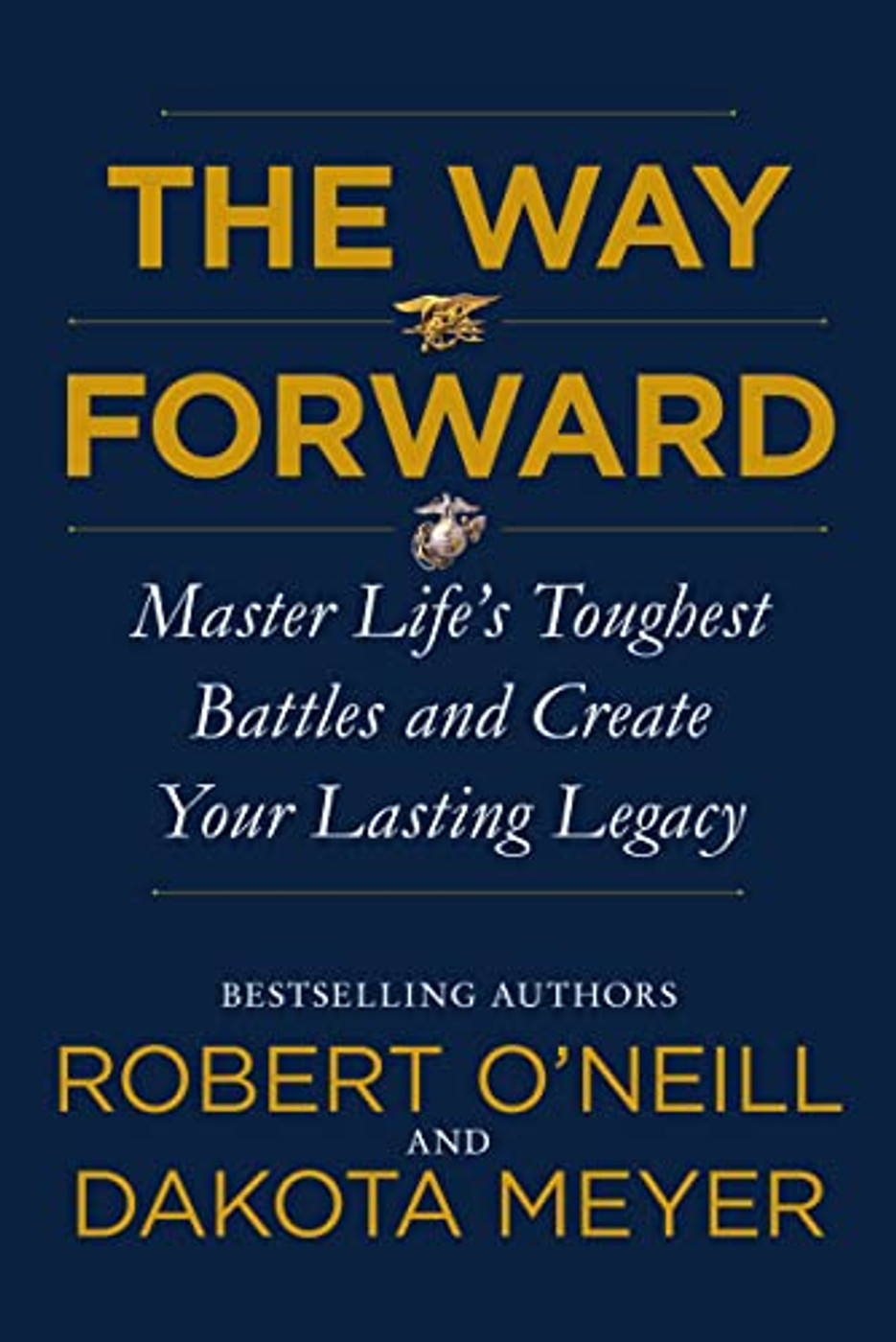 The Way Forward - Robert O'Neill, Dakota Meyer (Signed Book)