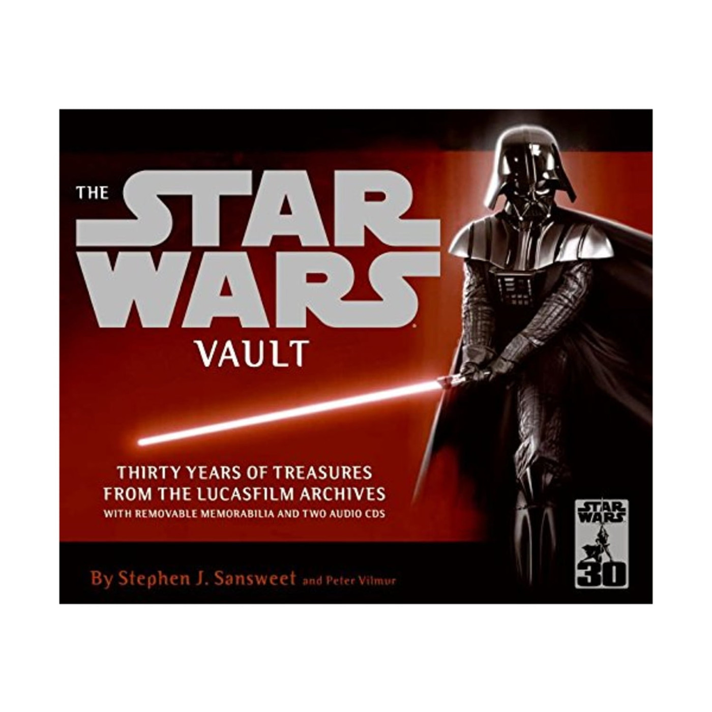 The Star Wars Vault: Thirty Years of Treasures from the Lucasfilm Archives, With Removable Memorabilia and Two Audio CDs