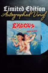 Limited Gold Signed Edition: Signed by All Active Exodus Band Members in Gold Marker. Numbered 1 - 349.
