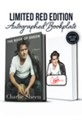 Limited Red Edition: Charlie Sheen's Autograph on Custom Bookplate Inside Book in Red Ink. Numbered 1 of 299.