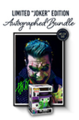 The “Joker” Bundle: Features a hand-signed Joker Funko Pop and signed exclusive poster. Each individually numbered out of only 99.