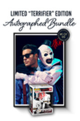“Terrifier” Bundle: Features a hand-signed Art the Clown Funko Pop and matching exclusive poster, each individually numbered out of only 99.