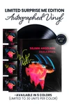 Limited Surprise Me Edition: Includes Geezer Butler's Autograph on Vinyl Jacket in Either Blue, Lime Green, Yellow, White, or Copper Ink. Limited to 30 Units Per Color.