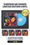 Limited Surprise Me Collector's Edition: Includes Boy George, Roy Hay, and Mikey Craig's Autographs on Vinyl Jacket in Purple, Blue, Teal, Pink, and Yellow Ink. 49 Units of Each Color. This Product Comes Framed.