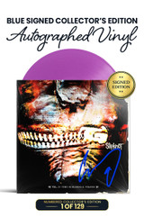 Blue Signed Collector's Edition: Includes Corey Taylor's Autograph on Vinyl Jacket in Blue Ink. 1 of 129.