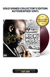Gold Signed Collector's Edition: Includes Rick Ross's Autograph on Vinyl Jacket in Gold Ink. Numbered 1 through 249.