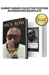 Limited Signed Book Collector's Edition: Includes Rick Ross's Autograph on Custom Bookplate Inside Book in Garnat Ink.