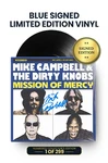 Limited Blue Edition: Includes Mike Campbell's Autograph on Vinyl Jacket in Blue Ink. Numbered 1 through 299.