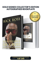 Limited Gold Signed Book Collector's Edition: Includes Rick Ross's Autograph on Custom Bookplate Inside Book in Gold Ink. 1 of 249.