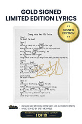 Limited Gold Signed Edition: Includes Bret Michaels' Autograph on Lyric Sheet in Gold Ink. 1 of 19. *Lyric Sheet is a Photo-Copy. *JSA Authentication Included