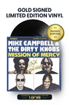 Limited Gold Edition: Includes Mike Campbell's Autograph on Vinyl Jacket in Gold Ink. Numbered 1 through 199.