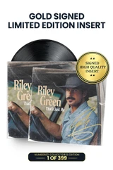 Limited Gold Signed Edition: Includes Riley Green's Autograph on Insert in Gold Ink. Numbered 1 through 399. *Vinyl Jacket is Unsigned.