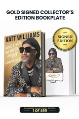 Limited Gold Edition: Includes Katt Williams Personal Autograph on Bookplate Inside Book in Gold Ink. 1 of 499.