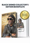 Limited Black Edition: Includes Katt Williams Personal Autograph on Bookplate Inside Book in Black Ink.