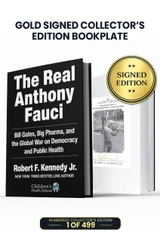 Limited Gold Edition: Includes Robert F. Kennedy Jr.'s Personal Autograph on Bookplate Inside Book in Gold Ink. 1 of 499.