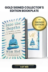 Limited Gold Edition: Includes Wim Hof's Personal Autograph on Bookplate in Gold Ink. 1 of 999.