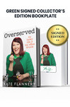 Limited Green Edition: Includes Kate Flannery's Personal Autograph on Bookplate Inside Book in Green Ink.