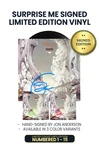 Limited Surprise Me Edition: Includes Jon Anderson's Personal Autograph on Vinyl Jacket in Royal Blue, Light Green, or Red Ink. 15 Units of Each Color. Numbered 1 through 15.