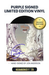 Limited Purple Edition: Includes Jon Anderson's Personal Autograph on Vinyl Jacket in Purple Ink. Numbered 1 through 39.