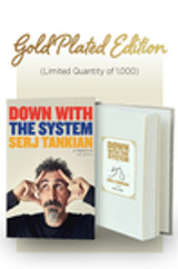 Limited Autographed Edition (Bookplated): Hand-signed by Serj Tankian. Limited to 1000.