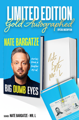 Limited Edition: Includes Nate Bargatze's Autograph Signed in Gold with a Special Inscription Inside the Book. Only 1,000 Units Available.