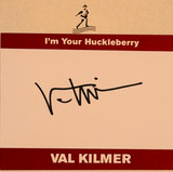 Val Kilmer "I'm Your Huckleberry"