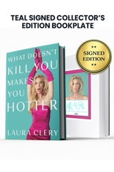 What Doesn't Kill You Makes You Hotter: How I Lost a Husband, Gained a Lawyer, and Found Myself