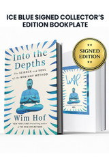 Into the Depths: The Science and Soul of the Wim Hof Method