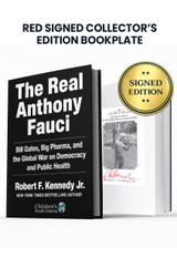 The Real Anthony Fauci: Bill Gates, Big Pharma, and the Global War on Democracy and Public Health (Children's Health Defense)