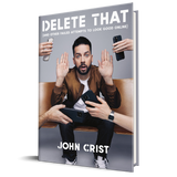 Delete That: (and Other Failed Attempts to Look Good Online)
