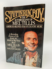 Stutterin' Boy : The Autobiography of Mel Tillis