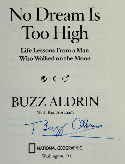 Buzz Aldrin "No Dream Is Too High"