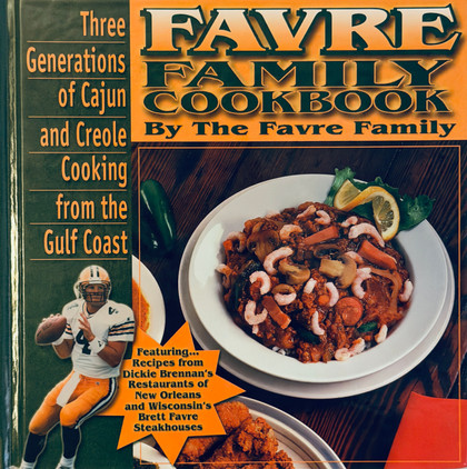 Brett Favre and Family "Favre Family Cookbook"