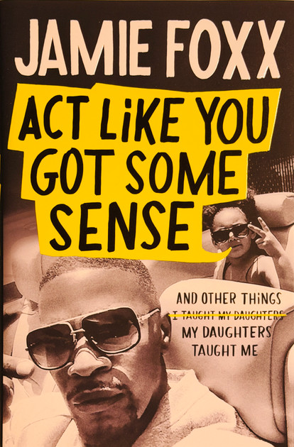 Jamie Foxx "Act Like You Got Some Sense"