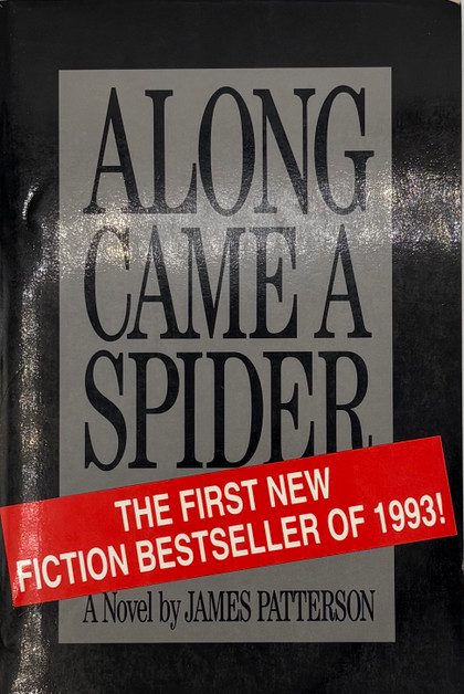 Along Came a Spider (Unsigned Advance Uncorrected Proof)