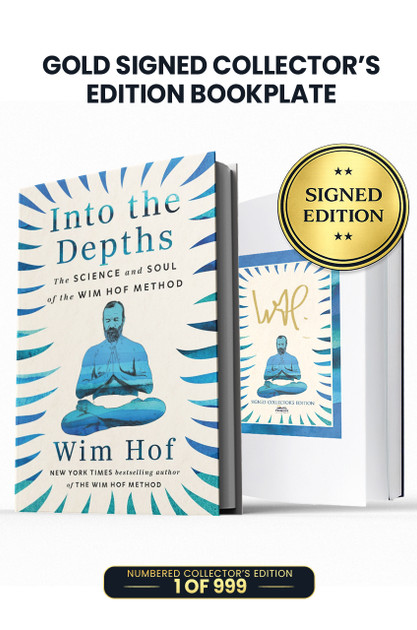 Into the Depths: The Science and Soul of the Wim Hof Method