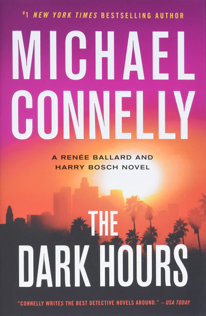 The Dark Hours (A Ren'e Ballard and Harry Bosch Novel, 4)