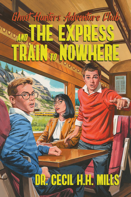 Ghost Hunters Adventure Club and the Express Train to Nowhere (2)