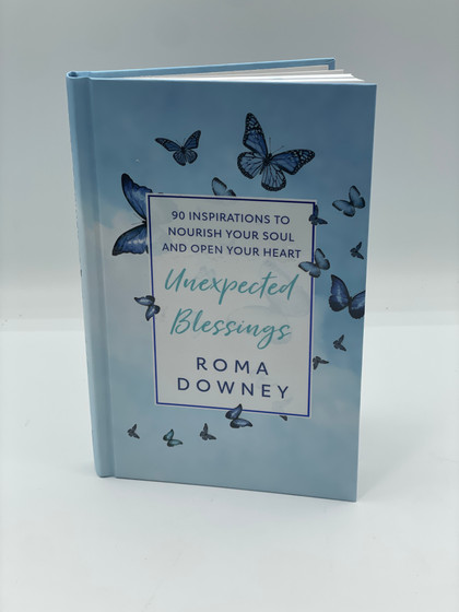 Unexpected Blessings: 90 Inspirations to Nourish Your Soul and Open Your Heart