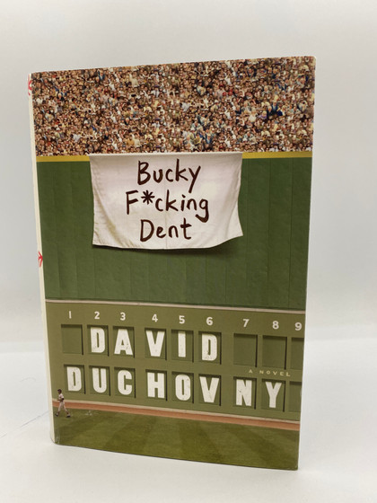 Bucky F*cking Dent: A Novel