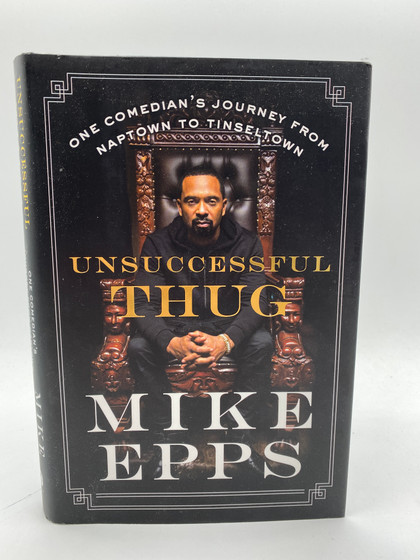 Unsuccessful Thug: One Comedian's Journey from Naptown to Tinseltown