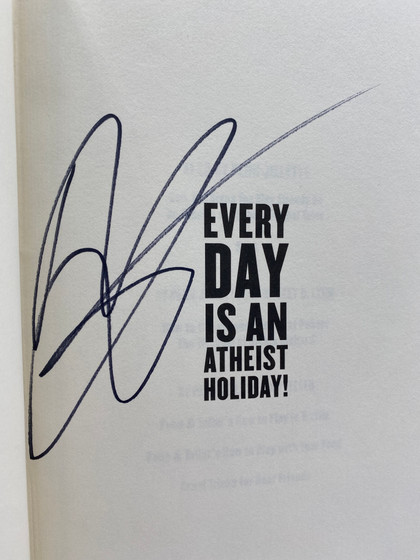Every Day is an Atheist Holiday!: More Magical Tales from the Author of God, No!