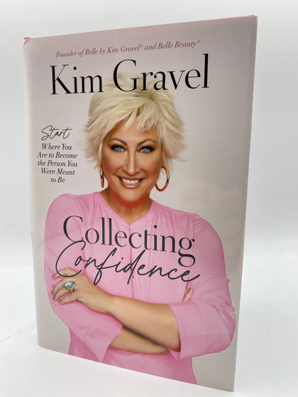 Collecting Confidence: Start Where You Are to Become the Person You Were Meant to Be