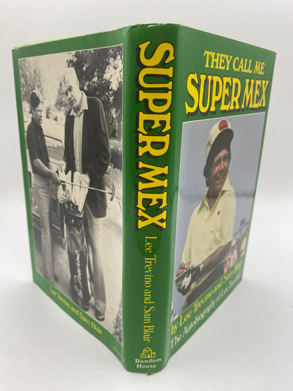 They Call Me Super Mex: The Autobiography of Lee Trevino