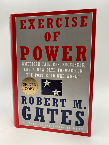 Exercise of Power: American Failures, Successes, and a New Path Forward in the Post-Cold War World