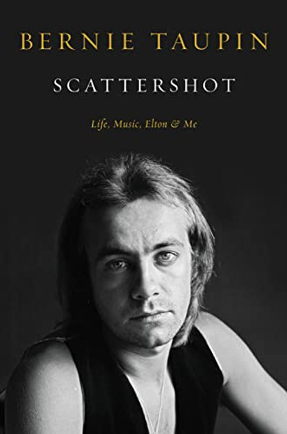 Scattershot: Life, Music, Elton, and Me (Bookplate Edition)