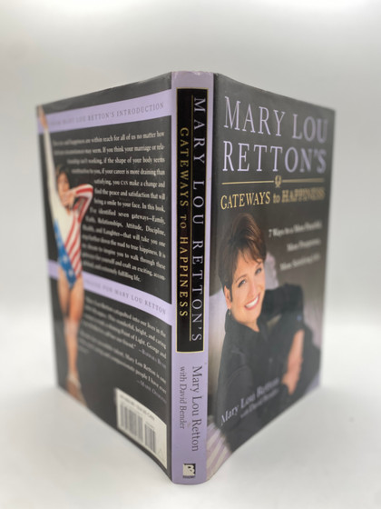 Mary Lou Retton's Gateways To Happiness : 7 Ways to a More Peaceful, More Prosperous, More Satisfying Life