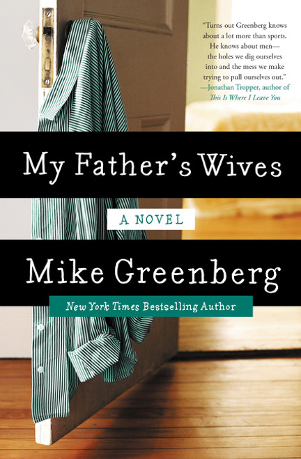 My Father's Wives Autographed by Mike Greenberg
