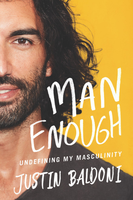 Man Enough: Undefining My Masculinity