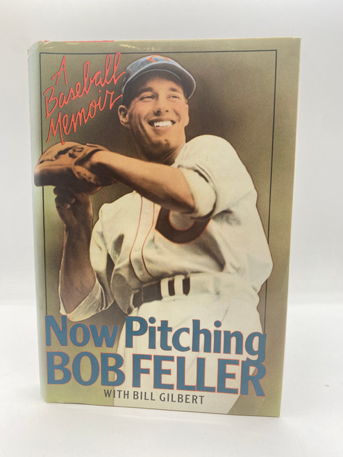 Now Pitching, Bob Feller